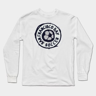 San Francisco Bay Soccer 01 Long Sleeve T-Shirt